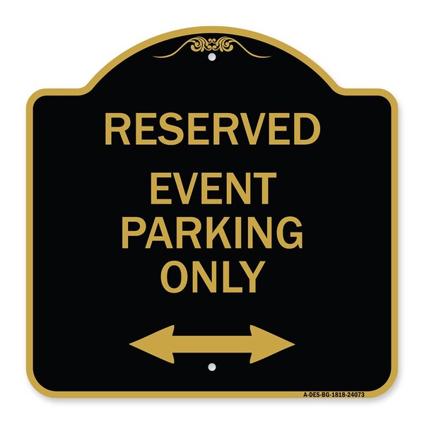 Signmission Event Parking W/ Bidirectional Arrow, Black & Gold Aluminum Sign, 18" x 18", BG-1818-24073 A-DES-BG-1818-24073 - main
